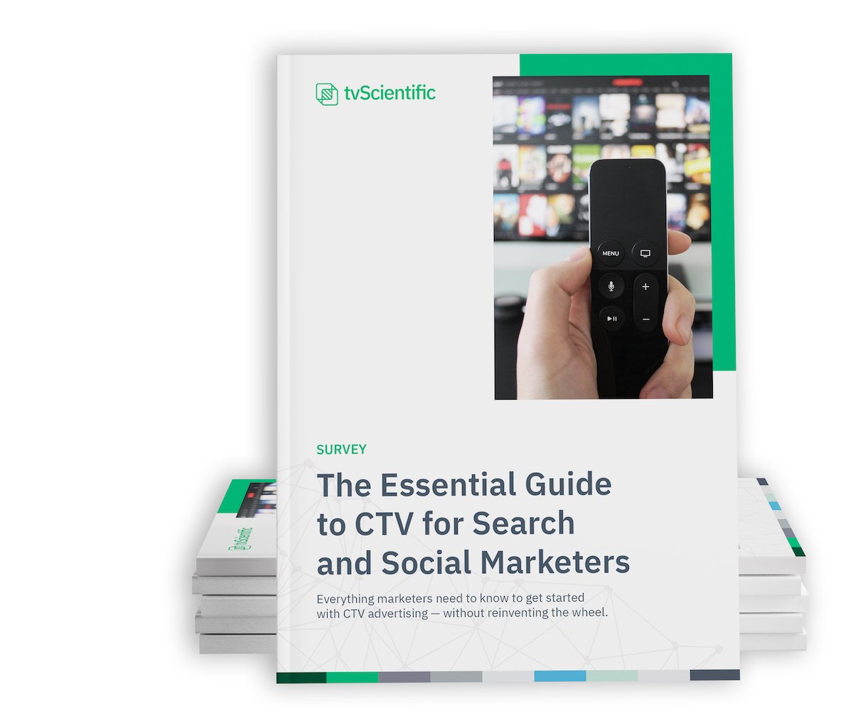 Essential Guide to CTV for Search and Social Marketers Essential Guide to CTV for Search and Social Marketers